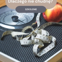 Dlaczego nie chudnę ? - szkolenie online